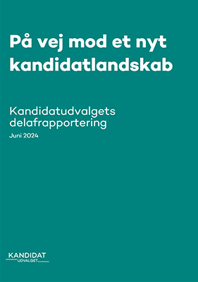 Læs om Kandidatudvalgets foreløbige konklusioner og overvejelser fra udvalgets arbejde.